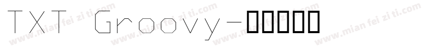 TXT Groovy字体转换